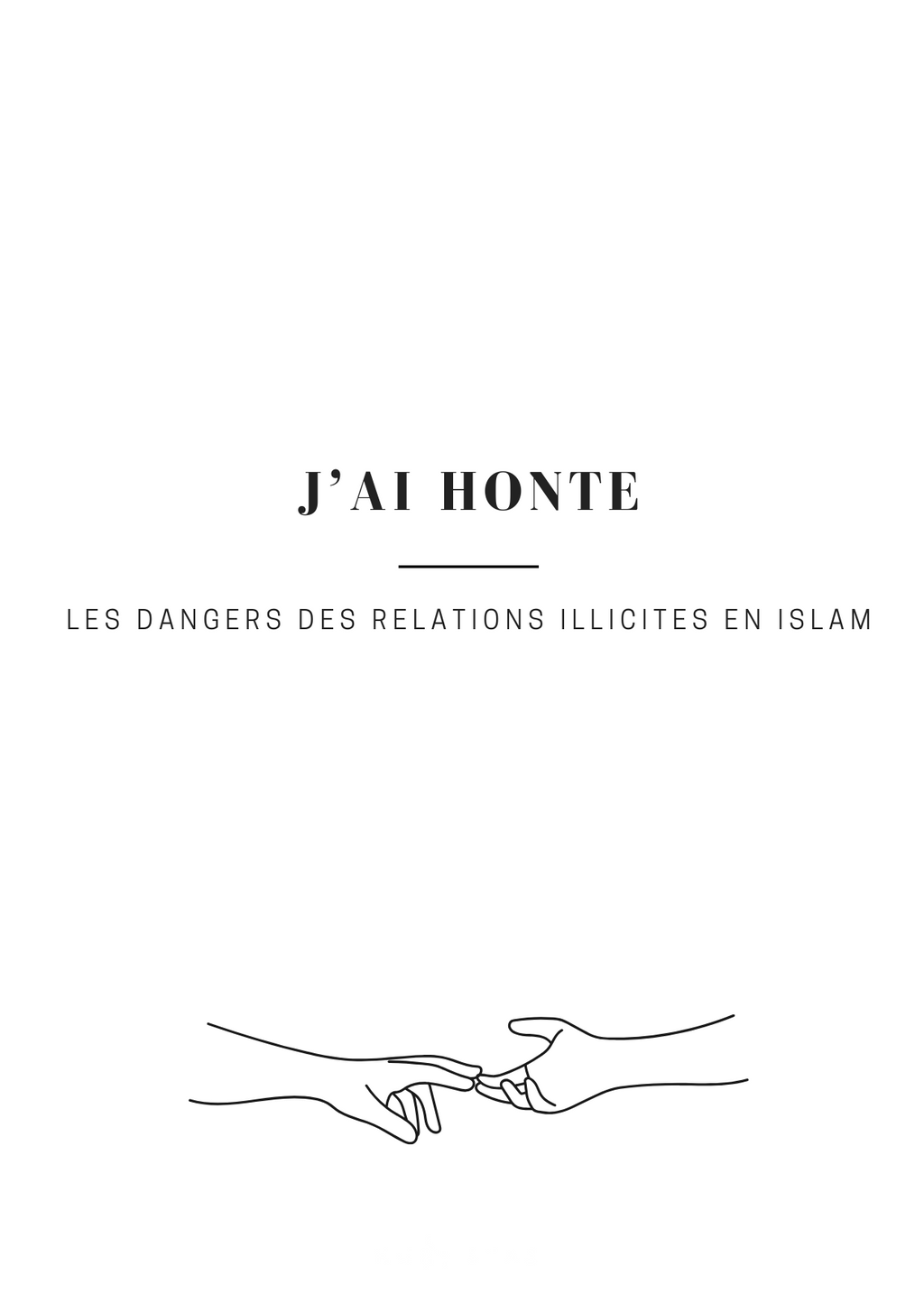 Roman - J'ai Honte (les dangers des relations illicites en Islam)